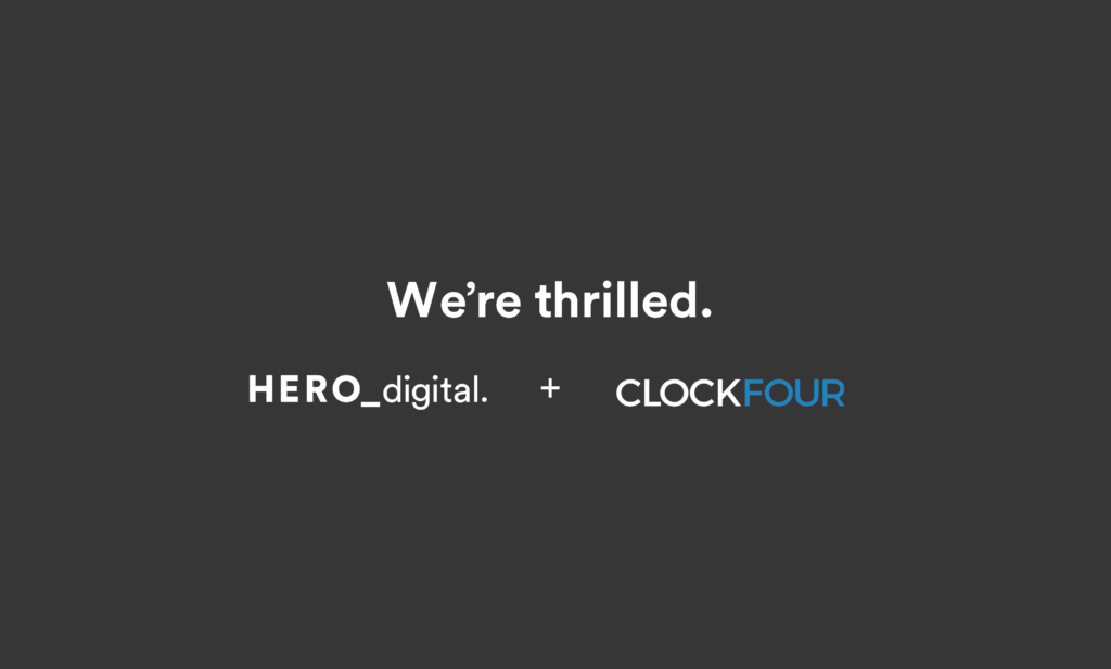 Text reads "We're thrilled" with Hero Digital and Clock Four corporate logos
