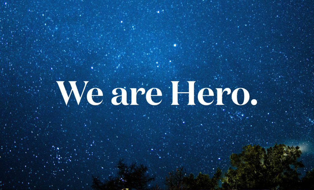 Starry night with words "We are Hero"