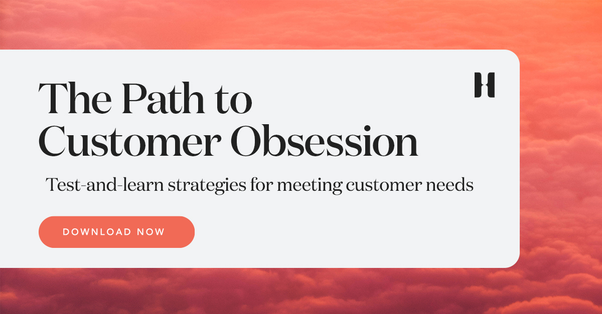 The Path to Customer Obsession